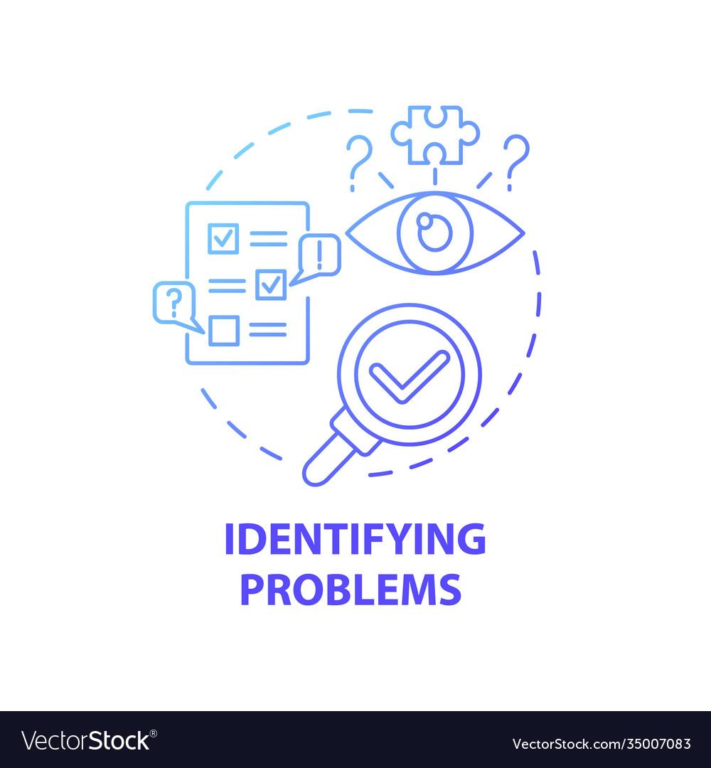 Identifying Bottlenecks and Proactive Problem Solving